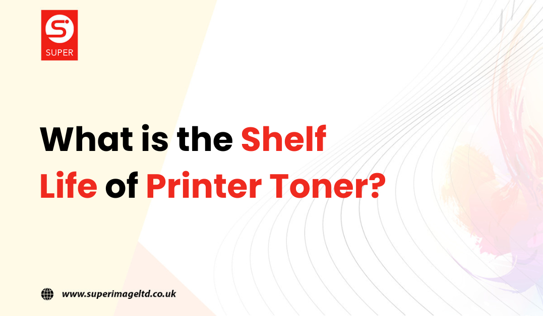 What is the Shelf Life of Printer Toner?