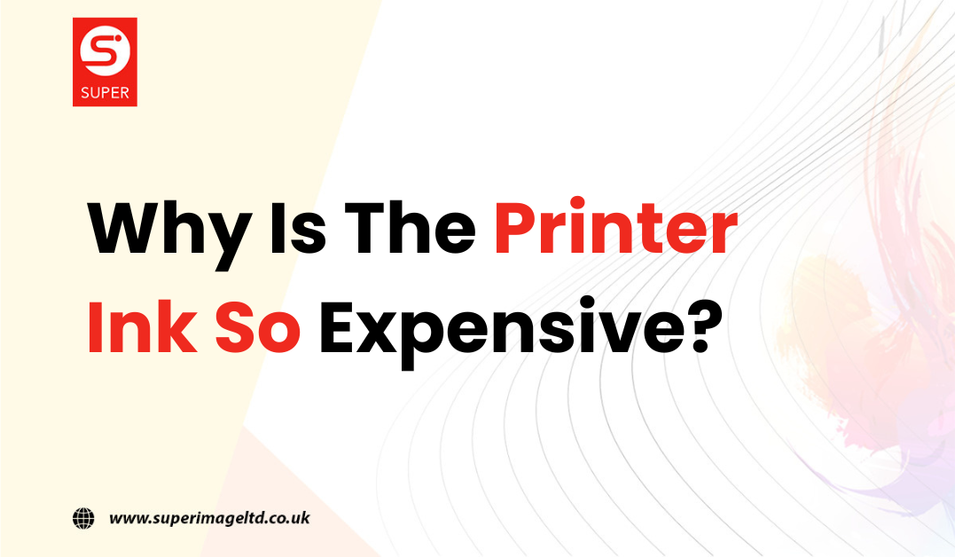 Why Is The Printer Ink So Expensive?