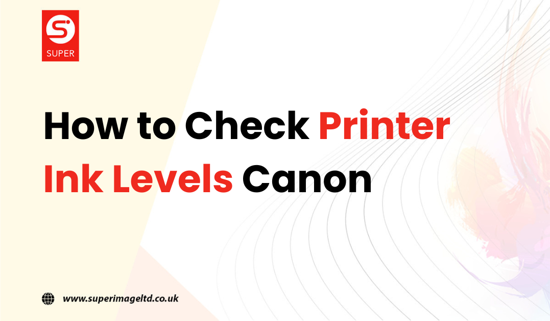 How to check printer ink levels canon