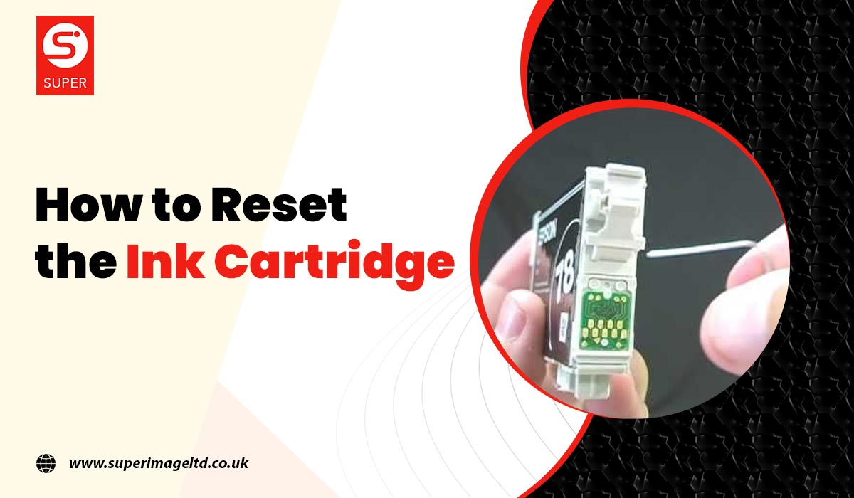 How To Reset the Ink Cartridge?