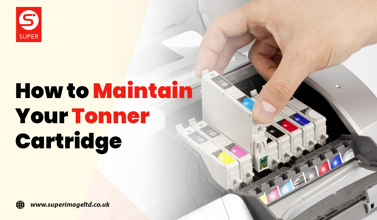 How to Maintain Your Toner Cartridge?