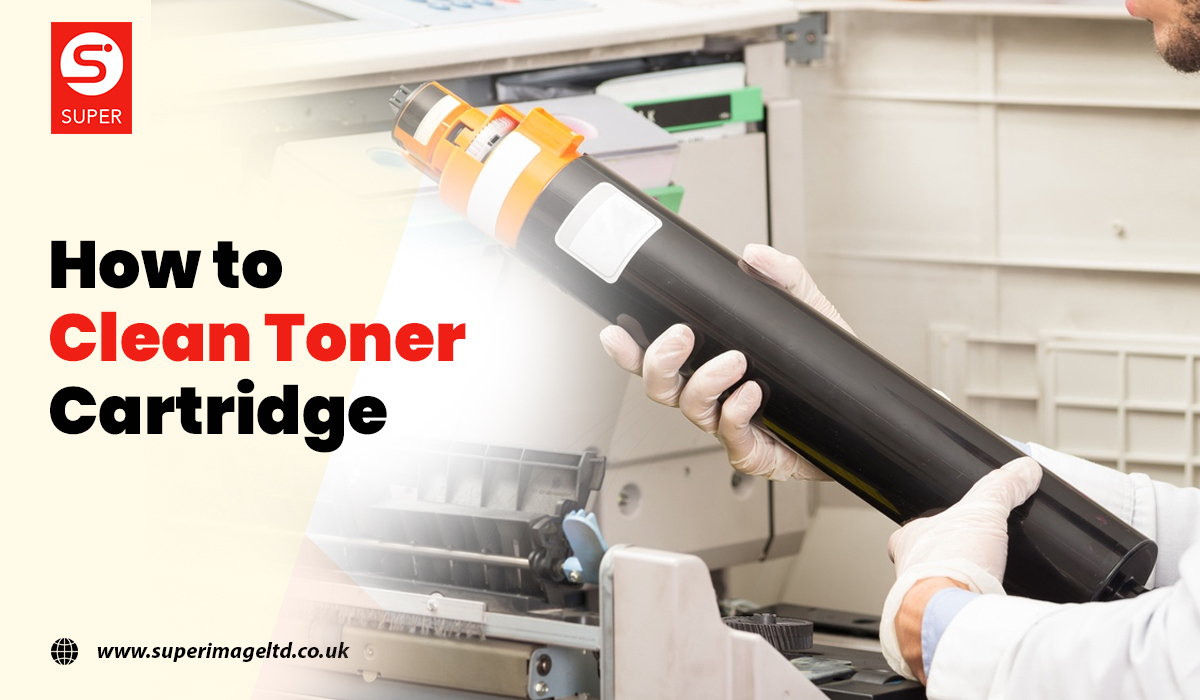 How To Clean Toner Cartridge