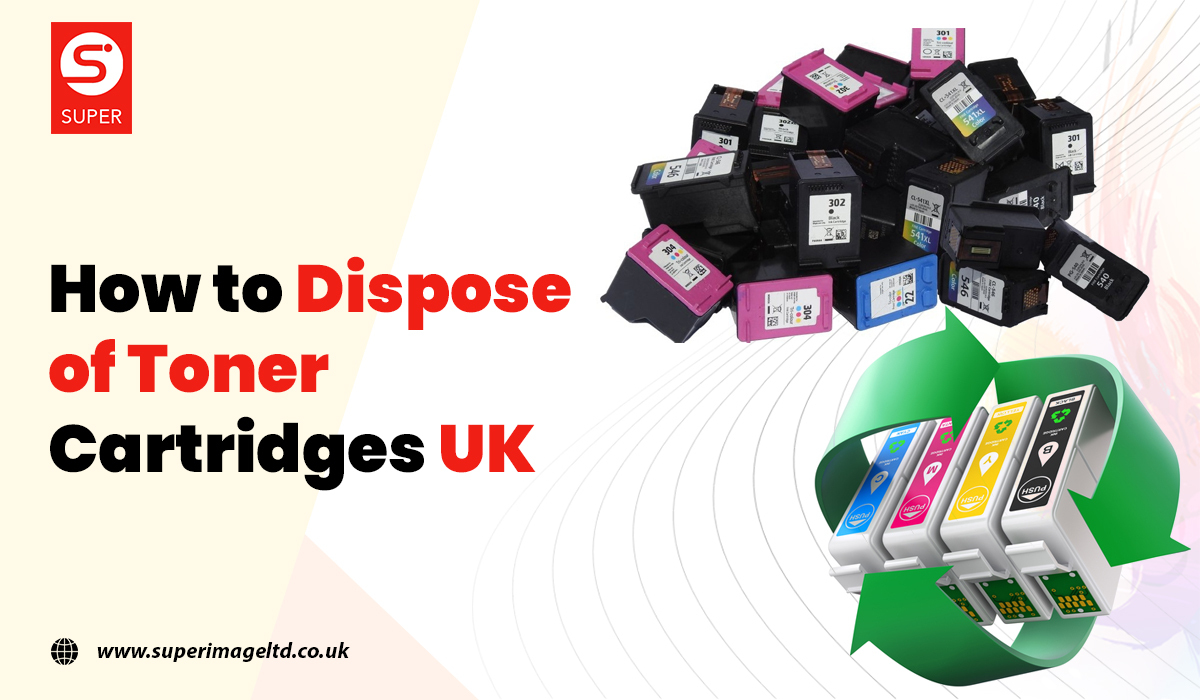 How To Dispose Of Toner Cartridges In UK