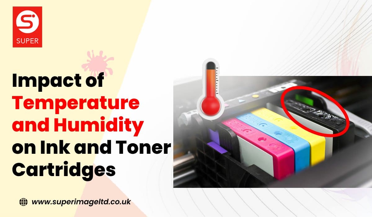Impact of Temperature and Humidity on Ink and Toner Cartridges